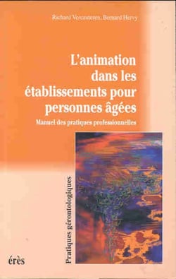Concevoir l'animation dans les établissements pour personnes âgées