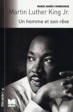 Martin luther king jr. - un homme et son rêve