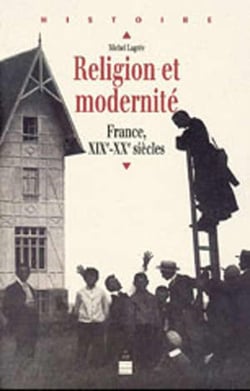 Religion et modernité : France, XIXe-XXe siècles