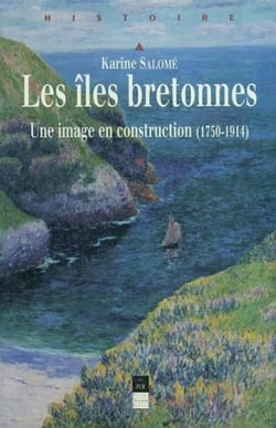 Les îles bretonnes - une image en construction (1750-1914)