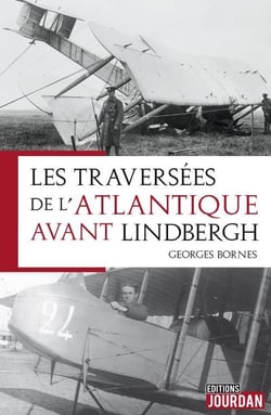 Les traversees de l'atlantique avant lindbergh