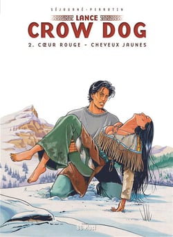 Lance Crow Dog Tome 2 : coeur rouge - cheveux jaunes