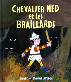 Chevalier Ned et les Braillards