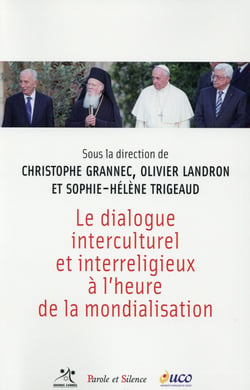 Le dialogue interculturel et interreligieux à l'heure de la mondialisation