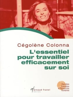 L'essentiel pour travailler efficacement sur soi