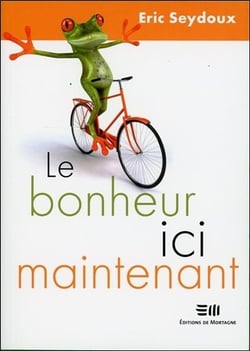 Le bonheur ici maintenant