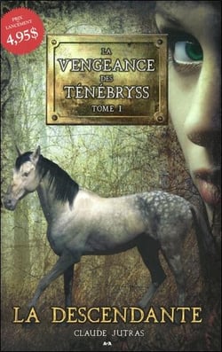 La vengeance des Ténébryss t.1 - la descendante