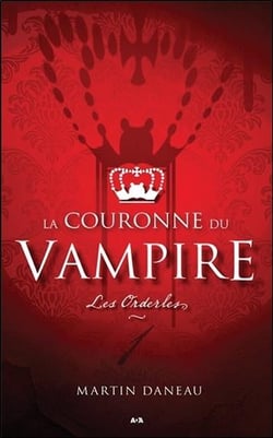 La couronne du vampire t.1 - les Orderles