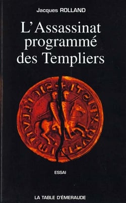 L'assassinat programme des templiers