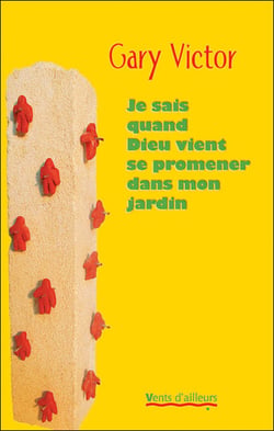 Je sais quand Dieu vient se promener dans mon jardin