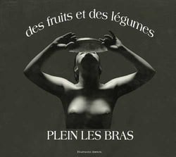 Des fruits et des legumes plein les bras