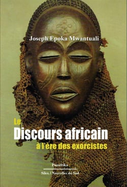 Le discours africain à l'ère des exorcistes
