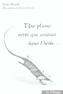 Une plume verte qui courait dans l'herbe...