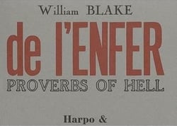 Proverbes de l'enfer / Proverbs of hell