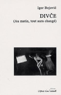 DIVCE (au matin, tout aura changé)