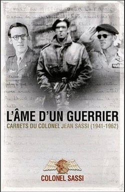 L'âme d'un guerrier - carnets du colonel Jean Sassi 1941-1962