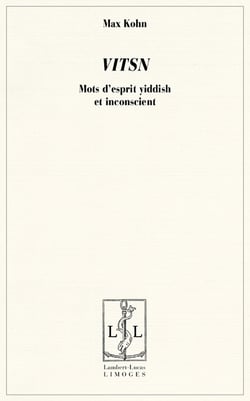 Vitsn - mots d'esprit yiddish et inconscient