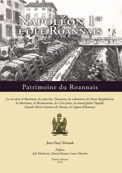 Napoléon ier et le roannais - patrimoine du roannais