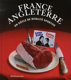 France/angleterre - un siècle de rivalité sportive