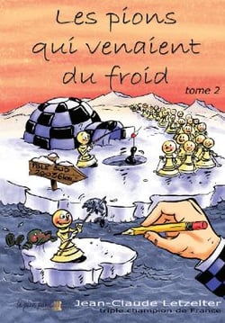 Les pions qui venaient du froid, tome 2