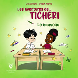Les aventures de Ticheri : Le nouveau