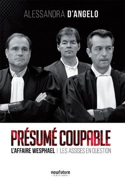 Présumé coupable - l'affaire wesphael : les assises en question