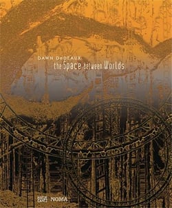 Dawn Dedeaux : the space between worlds