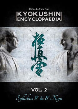 Kyokushin encyclopaedia Tome 2 - syllabus 9e & 8e kyu