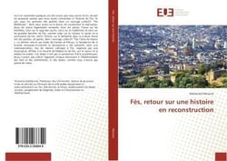 Fes, retour sur une histoire en reconstruction
