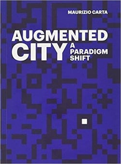 The augmented city - a paradigm shift