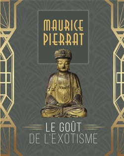 Maurice Pierrat : Le Gout De L'Exotisme