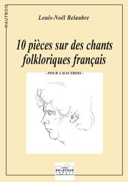 10 pièces sur des chants folkloriques français (version 4 hautbois)
