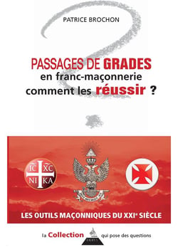 Passages de grades en franc-maçonnerie - comment les réussir ?