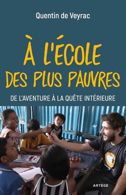 À l'école des plus pauvres - de l'aventure à la quête intérieure