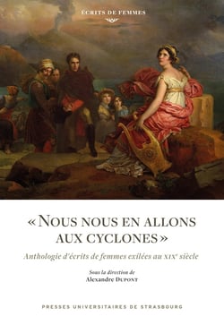 Nous nous en allons aux cyclones : Anthologie d'écrits de femmes exilées au XIXe siècle