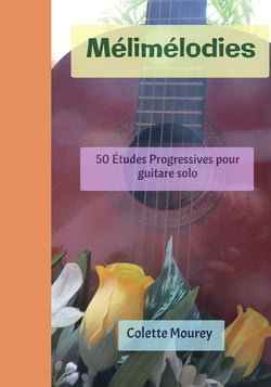 Mélimélodies : 50 études progressives pour guitare solo