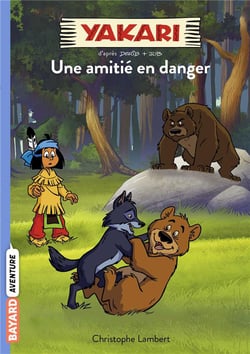 Yakari Tome 11 : une amitié en danger