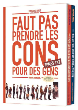 Faut pas prendre les cons pour des gens : coffret vol.1 : Tomes 1 et 2