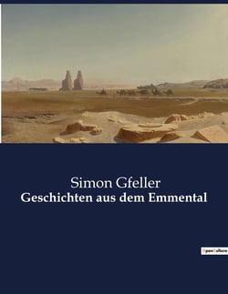 Geschichten aus dem Emmental Simon Gfeller