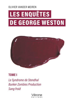 Les enquêtes de George Weston - Tome I