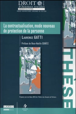 LA CONTRACTUALISATION, MODE NOUVEAU DE PROTECTION DE LA PERSONNE