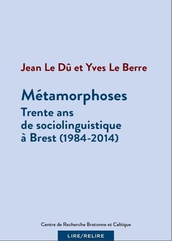 Métamorphoses - 30 ans de sociolinguistique à brest (1984-2014)