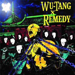 Remedy Meets Wu-Tang