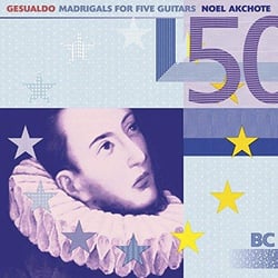 Gasualdo : madrigals for five guitars - CD