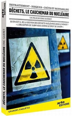 Déchets, le cauchemar du nucléaire