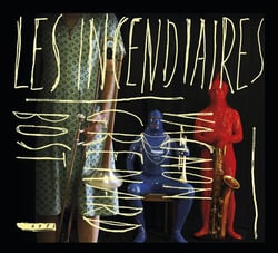 Les incendiaires