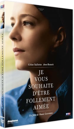 Je vous souhaite d'être follement aimée