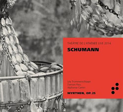 Myrthen, op. 25 / Athénée live 2014