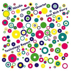 Toxicology Report - Niculin Janett Quartet Feat. Rich Perry