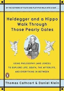 Heidegger and a Hippo Walk Through those Pearly Gates